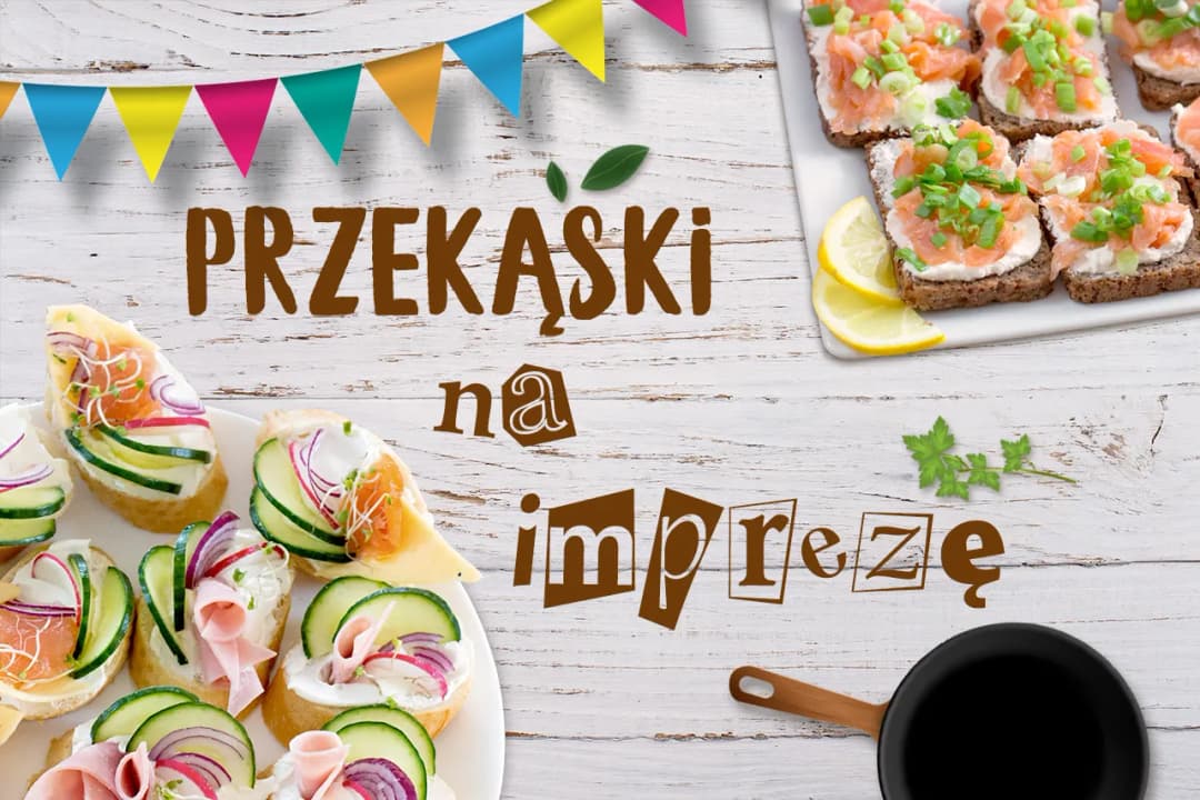 Przekąski które można zrobić wcześniej, aby uniknąć stresu na imprezie
